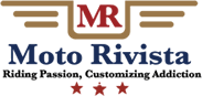 Moto Rivista | Riding Passion, Customizing Addiction